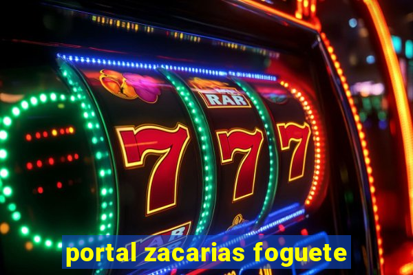 portal zacarias foguete